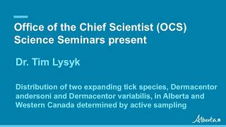 Distribution of two expanding tick species in Alberta and Western Canada | OCS Science Seminar