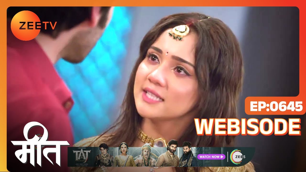 Meet  Ep   645  Webisode  Jul 13 2023  Ashi Singh Shagun Pandey Abha Parmar  Zee TV