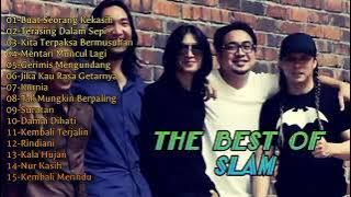SLAM FULL ALBUM(HQ)-Kumpulan Lagu terbaik Slam|Top Lagu Pilihan Slam