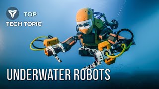 5 Amazing Underwater Robots & Drones | Watch Now !