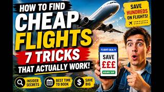 ✈️ How to Find Cheap Flights – 7 Tricks That Actually Work!