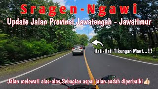 Jalur Sragen Ngawi Terbaru 2026, Full video perjalanan...!!!