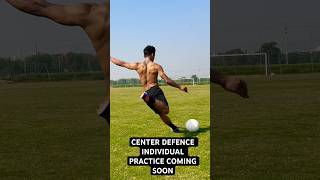 CENTER DEFENCE INDIVIDUAL PRACTICE COMING SOON⚽️❤️#football #individualtraining #defence #defense
