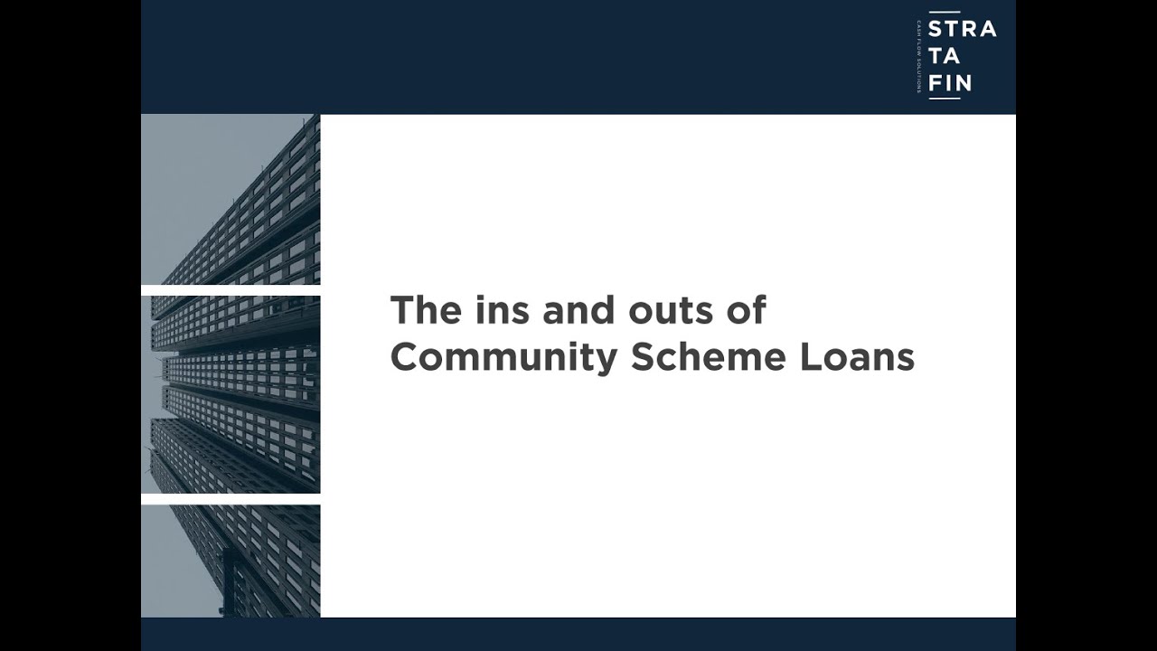 The ins and outs of Community Scheme Loans