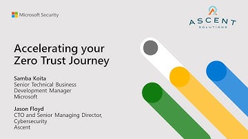 Microsoft and Ascent Zero Trust Journey webinar June 1 2022