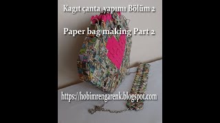 Kagıt Çanta Yapımı Bölüm 2-- Paper Bag Making Part 2Candy Wrapper Bag Part 2