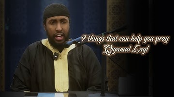 9 things that can help in praying Qiyamul Layl | Ustadh Abdulrahman Hassan