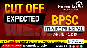 BPSC ITI Vice Principal (Advt No.-40/2025) Expected Cut OFF