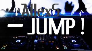 AllexS - JUMP ( Original Mix ) [ HD ]