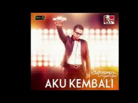 Sammy Simorangkir   Aku Kembali