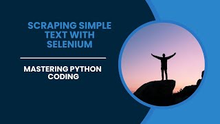 Master Python - Scraping Simple Text with Selenium