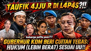 KDM KAGET TAUFIK HIDAYAT AJJU R DI L4P4Z⁉️KELUARGA YUFITA PUAS?! TOLAK DAMAI! T1T1 D NYAH DIB4L SEM?