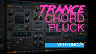 TRANCE PLUCK CHORDS with Onova