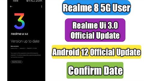 Realme 8 5g Android 12 Stable Update Date | Realme Ui 3.0 Update