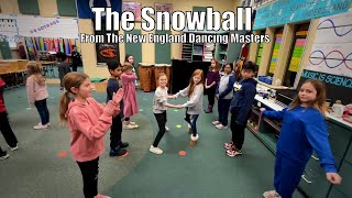 The Snowball From The New England Dancing Masters