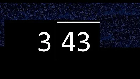 Divide 43 by 3 ,  decimal result  . Division with 1 Digit Divisors . Long Division . How to do