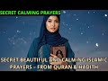 MUST-HEAR BEAUTIFUL AND RELAXING PRAYERS FROM QURAN &amp; HADITH – TRULY POWERFUL