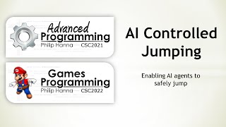 Week 11 - Android Games Programming (CSC2021) - AI Jumping