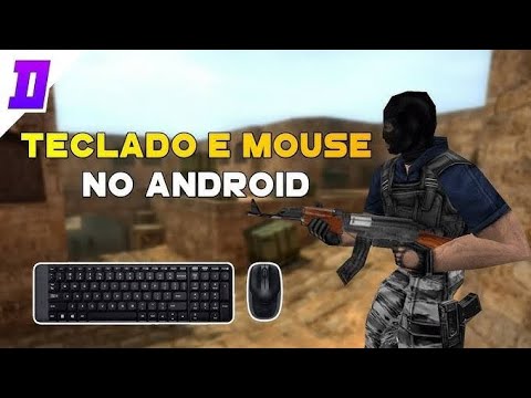 COMO JOGAR CS 1.6 ANDROID COM TECLADO E MOUSE (SEM ROOT)ATUALIZADO 2022 ...