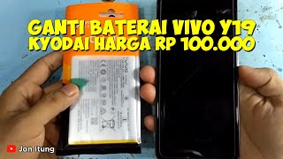 Tutorial Ganti Baterai Hp Vivo Y19 Merek Kyodai Harga Rp 100.000