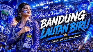 Bandung Lautan Biru 🔥 Lagu Sunda Persib Paling Megah | Sora Pasundan
