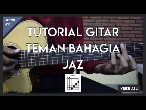 Tutorial Gitar (TEMAN BAHAGIA - JAZ) VERSI ASLI