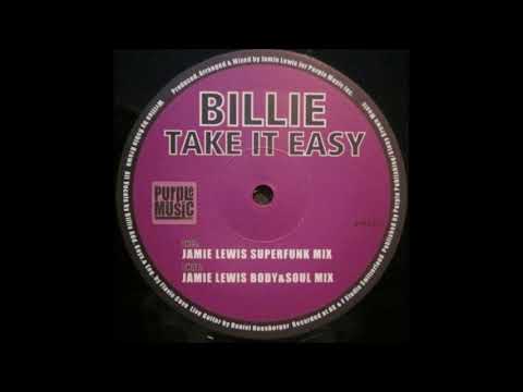 Billie — Billie - Take It Easy (Jamie Lewis Superfunk Mix)