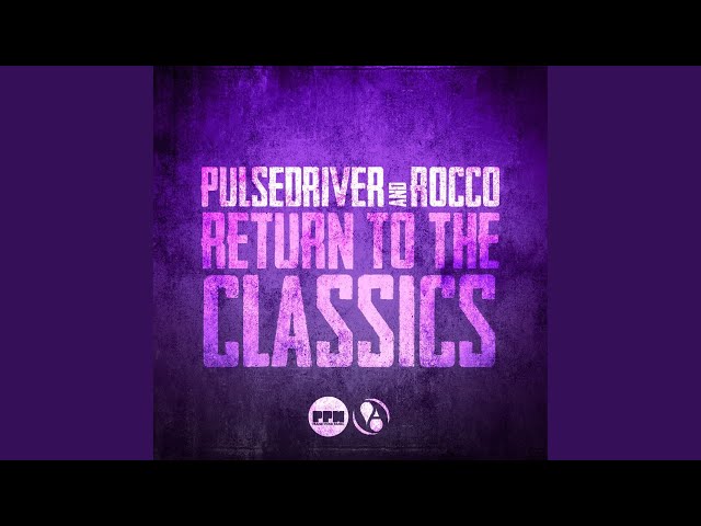 Return to the Classics (Original Edit) class=