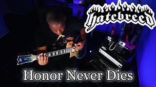 Subscriber Request | Hatebreed - Honor Never Dies Guitar Cover