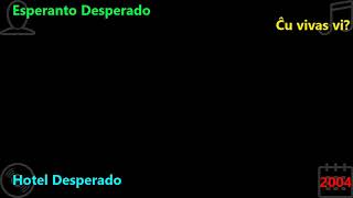 Esperanto Desperado – Ĉu vivas vi?