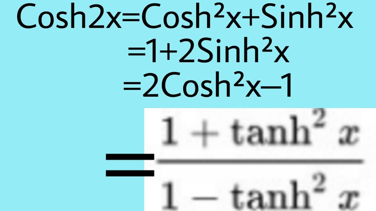 DOUBLE ANGLE FORMULA FOR HYPERBOLIC COSINE FUNCTION YouTube DOUBLE ANGLE FORMULA FOR HYPERBOLIC COSINE FUNCTION YouTube