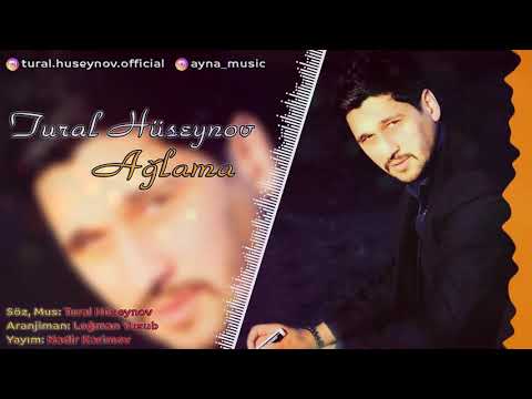 Tural Huseynov - Aglama | Azeri Music [OFFICIAL]