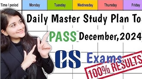 Daily Study Plan To PASS In CS December Exams🎯 CS Executive | CS Professional | MUST WATCH🔥#cs #icsi