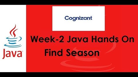 Find Season Java Hands On | Week - 2  Hands On | Cognizant