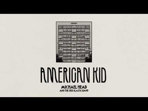 Michael Head The Red Elastic Band American Kid Official Video