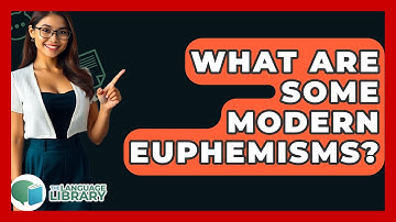 What Are Some Modern Euphemisms? - The Language Library