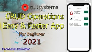 CRUD Operations in Outsystems | Easy & Fast way to develop mobile application