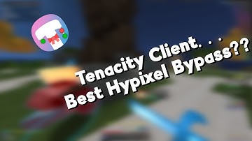 Tenacity Client Update 🤑 (Hypixel Hacking)