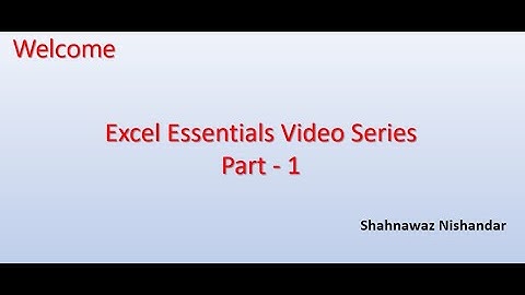 Excel Essentials - Video Series Part 1