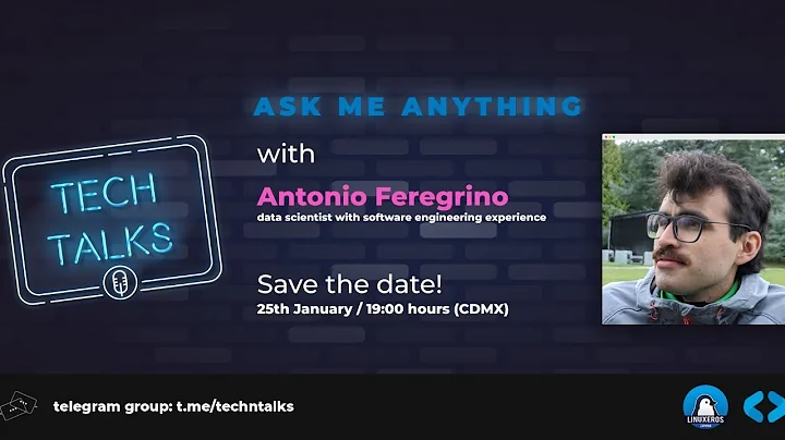 Ask Me Anything: Antonio Feregrino #TechTalks