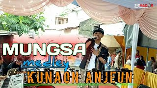 ONI APRAK LAGU TERBARU MUNGSA(abiel jatnika) MEDLEY KUNAON ANJEUN MANTUL BOSS