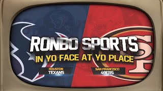 Ronbo Sports Watching 49ers VS Texans Week 17 2021 Reactions Live!