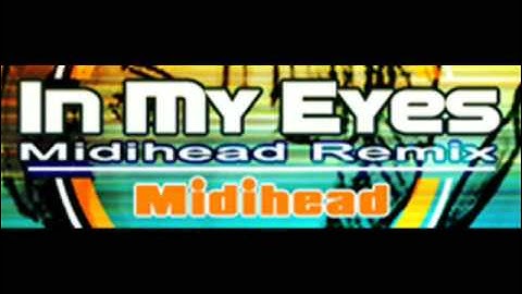 In My Eyes (Midihead Remix)