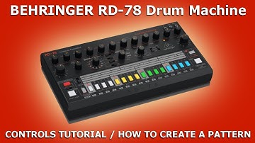 Behringer RD-78 | Controls Tutorial / How to Create a Pattern / Program a Track