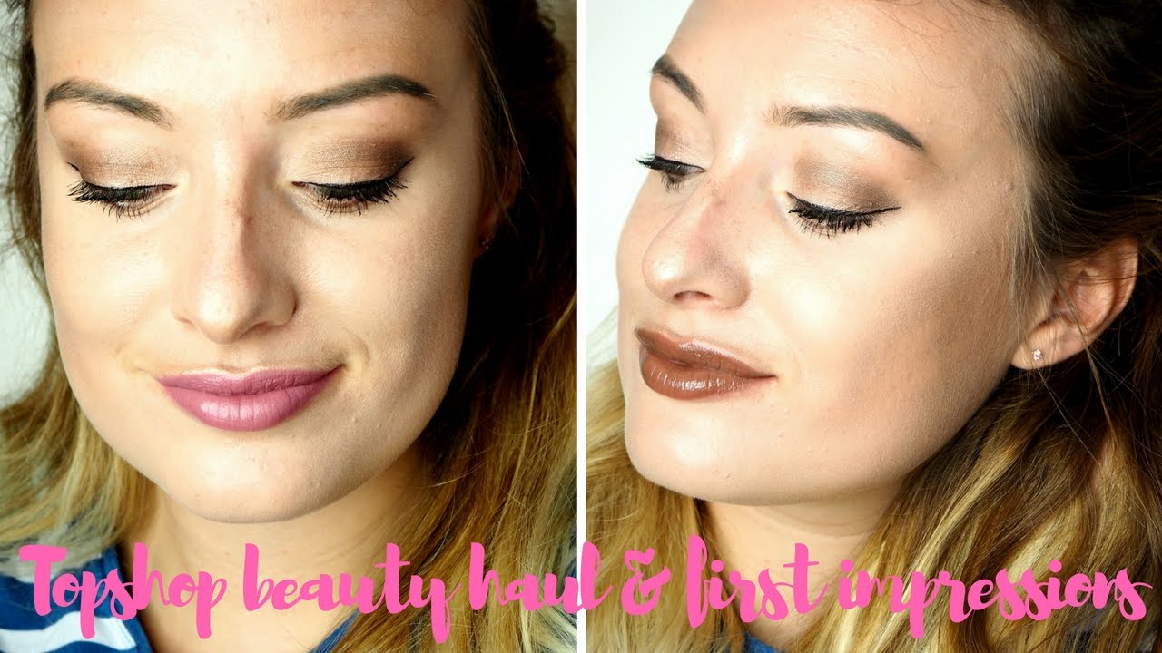Topshop Beauty Haul & First Impressions | WhatLaurenLovess
