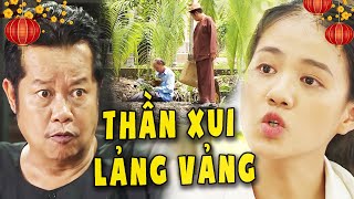 THẦN XUI LẢNG VẢNG - Phim Việt Nam Hay 2024 | Phim Việt Nam Mới Nhất 2024 | Phim Hài Miền Tây