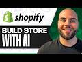 How To Create Shopify Store Fast Using AI