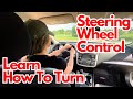 How to make turns and control the steering wheel  beginner drivers
