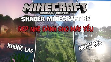 🔥 Hưỡng Dẫn Cài Shader Minecraft PE 1.18 Đẹp Nhẹ Dành Cho Máy Yếu | SL Shader | Best Shader MCPE