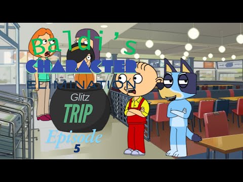 Baldi's Character Elimination Glitz Trip (Episode 5 - Pot of Unwanted)